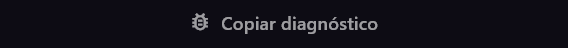 Botón Copiar diagnóstico
